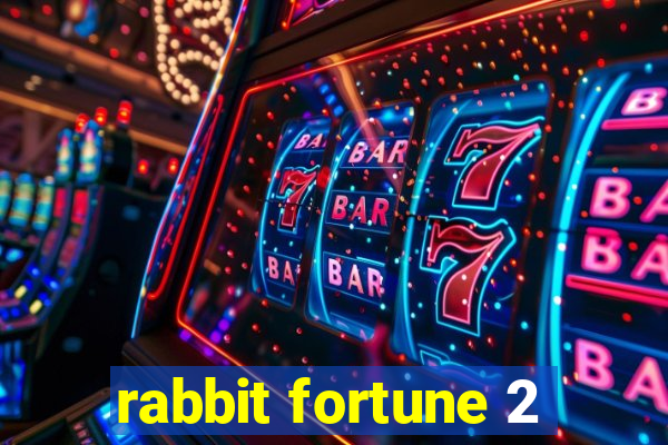 rabbit fortune 2